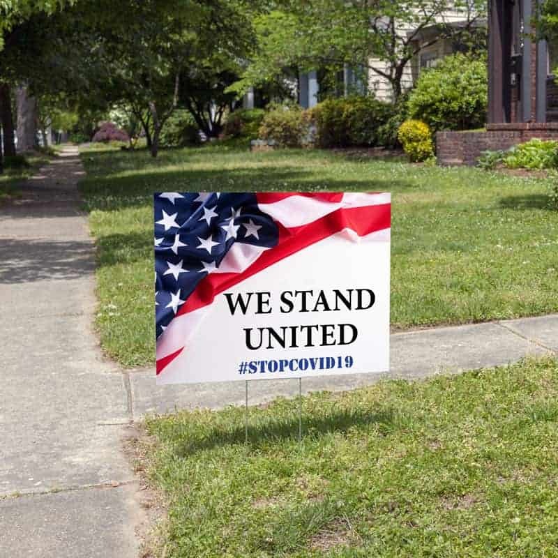 Covid-19 - We Stand United - Yard Sign