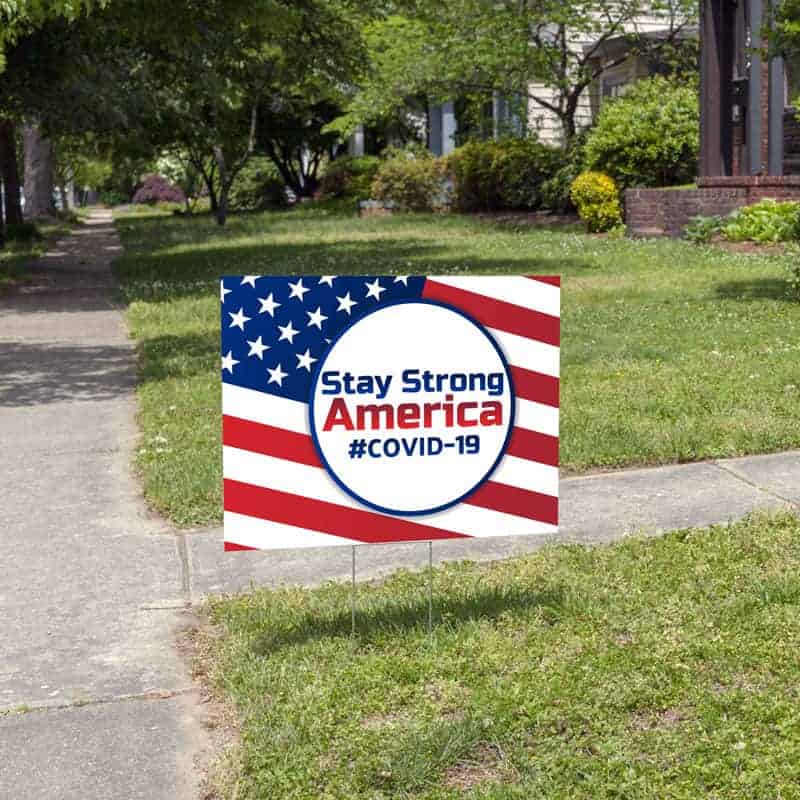 Covid-19 - Stay Strong - Yard Sign
